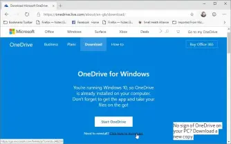  ??  ?? No sign of OneDrive on your PC? Download a new copy.