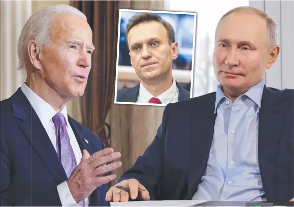  ?? Pictures: AFP ?? Joe Biden used his first phone call with Vladimir Putin to question the Russian leader over the poisoning of Alexei Navalny (inset).