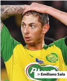  ?? ?? > Emiliano Sala