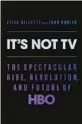  ?? ?? ‘It’s Not TV’ By Felix Gillette and John Koblin; Viking, 416 pages, $28.