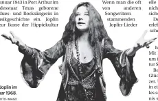  ?? FOTO: IMAGO ?? Janis Joplin im Januar 1968.