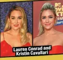  ?? ?? Lauren Conrad and Kristin Cavallari