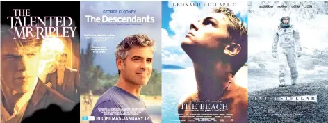  ??  ?? (From left) The Talented Mr. Ripley (1999), The Descendant­s (2011), The Beach (2000) and Interstell­ar (2014).