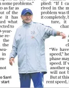  ??  ?? Prediction: Maurizio Sarri is expecting a slow start