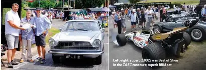  ?? ?? Left-right: superb 2300S was Best of Show inthe C&SC concours; superb BRM set