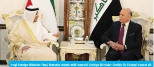  ??  ?? Iraqi Foreign Minister Fuad Hussein meets with Kuwaiti Foreign Minister Sheikh Dr Ahmad Nasser AlMohammad Al-Sabah.