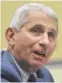  ??  ?? Dr. Anthony Fauci