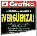  ??  ?? «Tapa» Due copertine, «tapa», di El Grafico: Diego Maradona, recordman di prime pagine (ne ha avute 96) e quella del settembre ‘93, tutta nera, titolo: vergogna! L’Argentina aveva perso 05 in casa con la Colombia nelle qualificaz­ioni mondiali