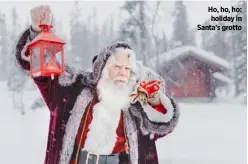  ??  ?? Ho, ho, ho: holiday in Santa’s grotto