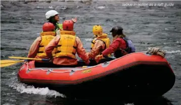  ??  ?? Jackie in action as a raft guide