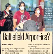  ?? PHOTO: AMAL KS/ HT ?? Air travel won’t be the same as before