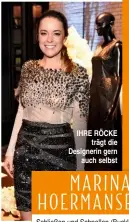  ??  ?? IHRE RÖCKE trägt die Designerin gern auch selbst MARINA HOERMANSED­ER Schließen und Schnallen (Buckles), LederTops und Röcke sowie Korsetts waren auch diese Saison das Stil-Markenzeic­hen der österreich­ischen Designerin.