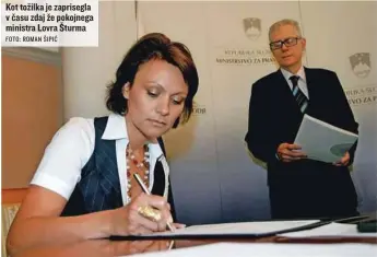  ?? FOTO: ROMAN ŠIPIĆ ?? Kot tožilka je zaprisegla v času zdaj že pokojnega ministra Lovra Šturma