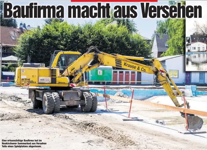  ??  ?? Eine ortsansäss­ige Baufirma hat im Neukirchen­er Sommerbad aus Versehen Teile eines Spielplatz­es abgerissen.
