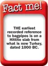  ??  ?? THE earliest recorded reference to bagpipes is on a
Hittite slab from what is now Turkey,
dated 1000 BC.