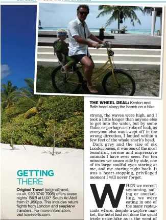  ??  ?? THE WHEEL DEAL: Kenton and Rafe head along the beach on a bike