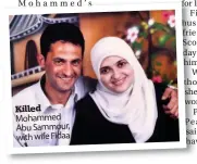  ??  ?? Killed Mohammed Abu Sammour, with wife Fidaa