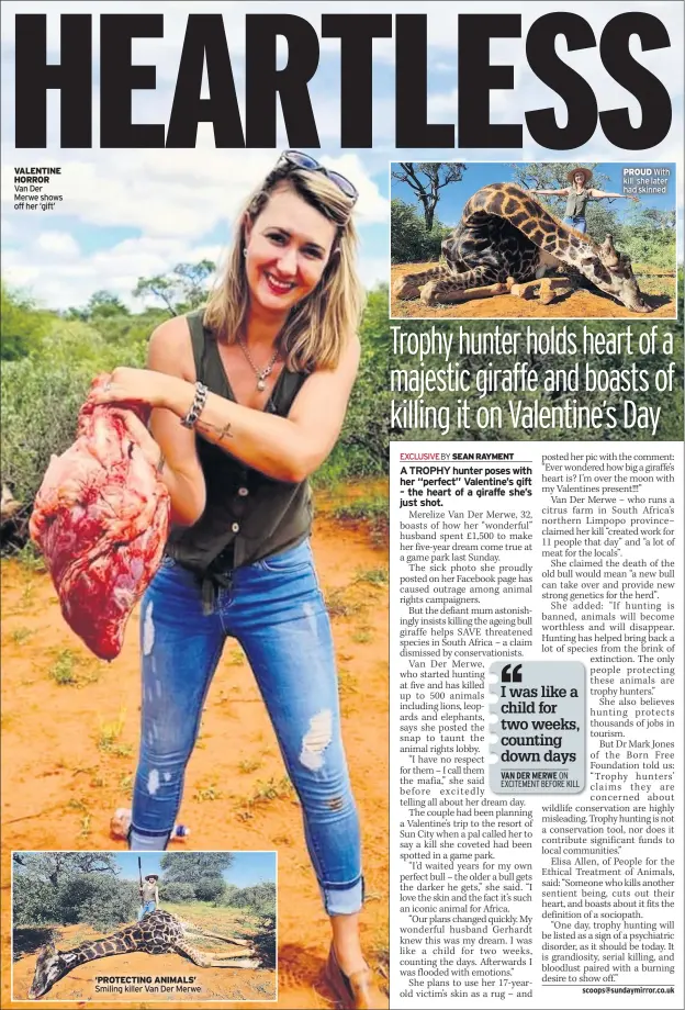  ??  ?? VALENTINE HORROR Van Der Merwe shows off her ‘gift’ ‘PROTECTING ANIMALS’ Smiling killer Van Der Merwe
PROUD With kill she later had skinned
