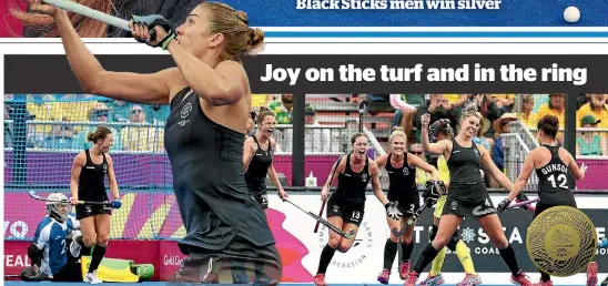  ??  ?? Brooke Neal starred in the first of New Zealand’s gold medals this weekend – the Black Sticks’ 4-1 victory over host country Australia.