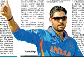  ??  ?? Yuvraj Singh