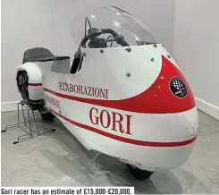  ?? ?? Gori racer has an estimate of £15,000-£20,000.