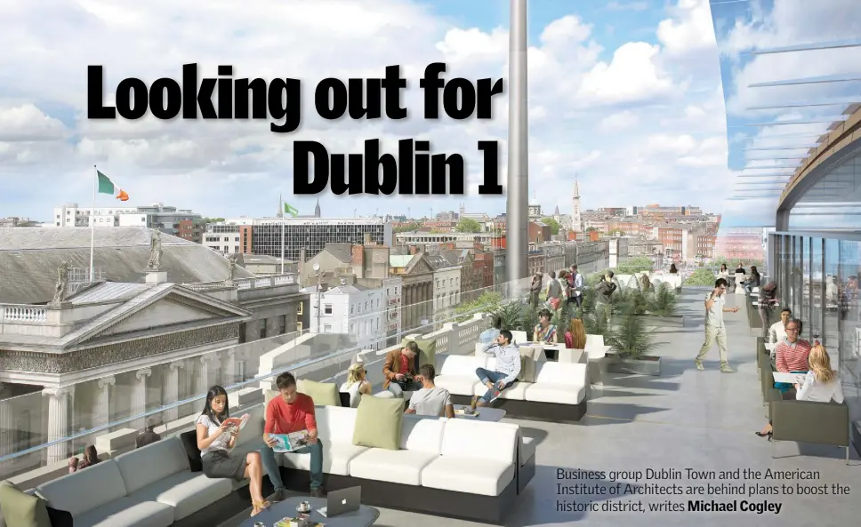  ??  ?? An artist’s impression of the Clerys Quarter project, which will feature the city’s largest rooftop restaurant and aims to become a ‘destinatio­n developmen­t’, with a mix of retail, office, hotel and food; below, Dublin Town chief executive Richard Guiney