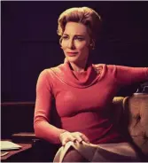  ??  ?? Australia's Mrs America: Cate Blanchett