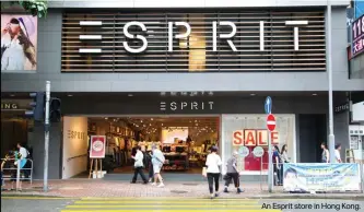  ??  ?? An Esprit store in Hong Kong.