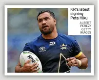  ?? ALBERT PEREZ/ GETTY IMAGES ?? KR’S latest signing Peta Hiku