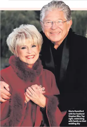  ??  ?? Gloria Hunniford with her husband Stephen Way. Top right, celebratin­g with family on their wedding day