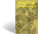  ?? ?? CHEFREDAKT­ØR, CAMILLA FRANK: CITRONBJER­GET EVA TIND, Gyldendal, 300 kr.