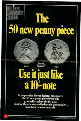  ??  ?? 7
Decimal Currency Board poster advertisin­g the new 50p coin, 1969