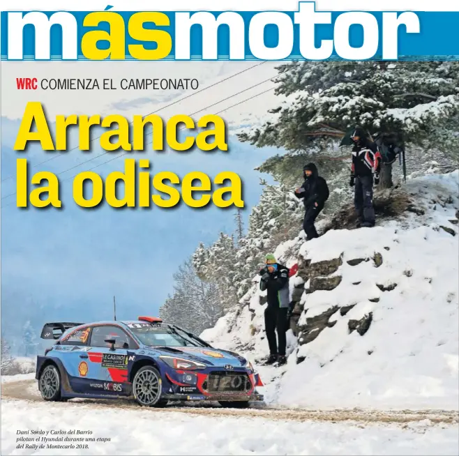  ??  ?? Dani Sordo y Carlos del Barrio pilotan el Hyundai durante una etapa del Rally de Montecarlo 2018.