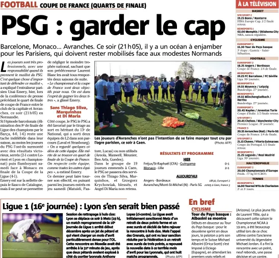  ?? (Photo AFP) ?? Les joueurs d’Avranches n’ont pas l’intention de se faire manger tout cru par l’ogre parisien, ce soir à Caen. (Photo AFP)