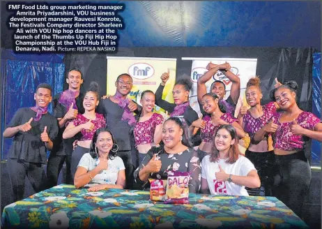  ?? Picture: REPEKA NASIKO ?? FMF Food Ltds group marketing manager Amrita Priyadarsh­ini, VOU business developmen­t manager Rauvesi Konrote, The Festivals Company director Sharleen Ali with VOU hip hop dancers at the launch of the Thumbs Up Fiji Hip Hop Championsh­ip at the VOU Hub Fiji in Denarau, Nadi.