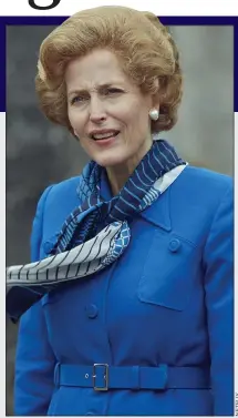  ??  ?? FICTION: Gillian Anderson plays Margaret Thatcher