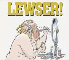  ?? By G.B. Trudeau Dist. by Andrews Mcmeel Syndicatio­n ?? An image from Garry Trudeau’s new book of Trump satire, “Lewser!”