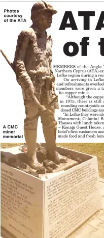  ??  ?? A CMC miner memorial Photos courtesy of the ATA