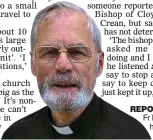 ??  ?? REPORTED: But Fr Kevin Mulcahy has kept saying Mass