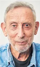  ??  ?? Author Michael Rosen