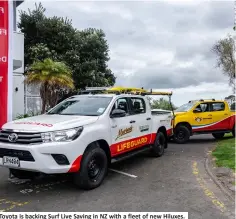  ??  ?? Toyota is backing Surf Live Saving in NZ with a fleet of new Hiluxes.