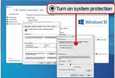  ??  ?? In Windows 10 System Restore is turned off by default, so you need to switch it on here