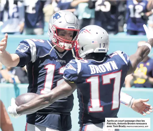  ?? PHOTO D’ARCHIVES, AFP ?? Après un court passage chez les Patriots, Antonio Brown renouera avec Tom Brady.