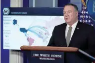  ??  ?? Pompeo: We’re doing a full investigat­ion of everything we can to learn how it is the case that this virus got away, got out into the world and now has created so much tragedy.