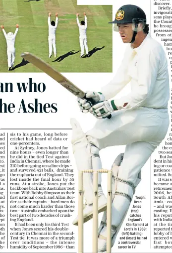  ??  ?? Tough: Dean Jones (top) catches England’s Kim Barnett at Lord’s in 1989; (left) batting; and (inset) he had a controvers­ial career in TV