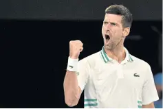  ?? AFP ?? Djokovic reacts during a match at the 2021 Australian Open.