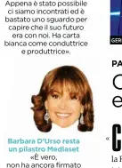  ??  ?? Barbara D’Urso resta un pilastro Mediaset