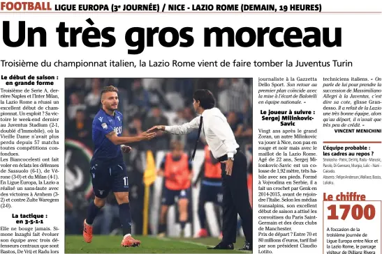  ??  ?? Ciro Immobile, onze buts en Serie A et deux en Ligue Europa, est en grande forme. (Photo AFP) L’équipe probable : les cadres au repos ?