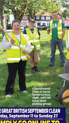  ??  ?? Commitment: Clinical nurse Simon Green, right, with his local litter picking group