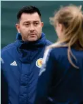  ?? ?? Scotland head coach Pedro Marinez Losa in training